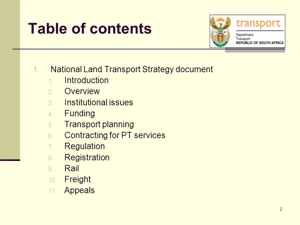 2 Table of contents 1. National Land Transport Strategy document 1.