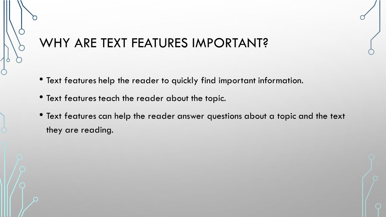 WHY ARE TEXT FEATURES IMPORTANT.