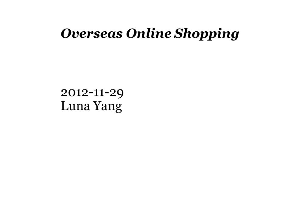 Overseas Online Shopping Luna Yang