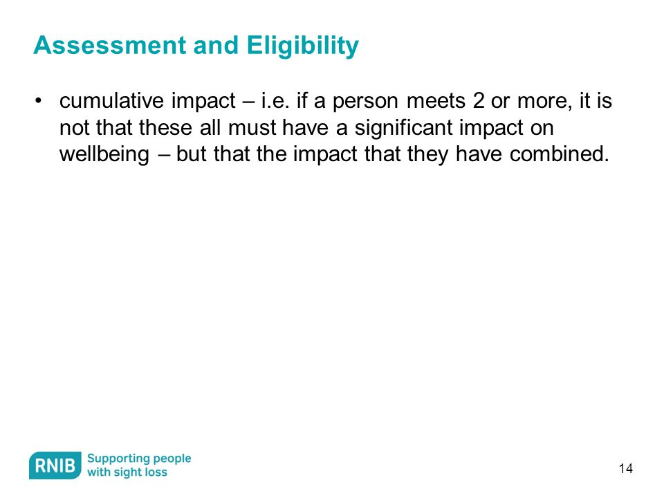 Assessment and Eligibility cumulative impact – i.e.