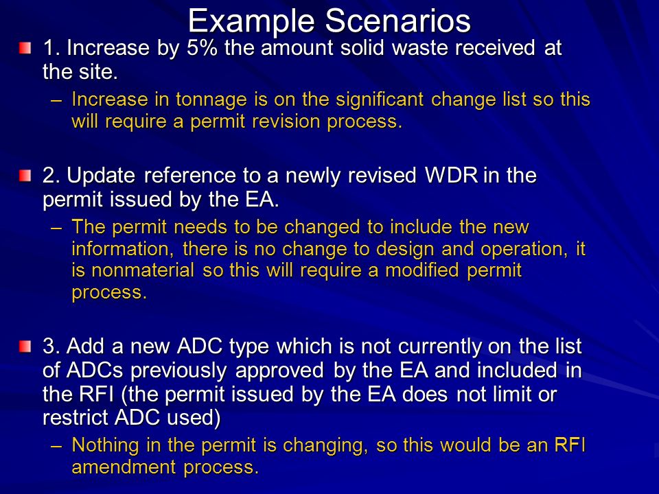 Example Scenarios 1. Increase by 5% the amount solid waste received at the site.