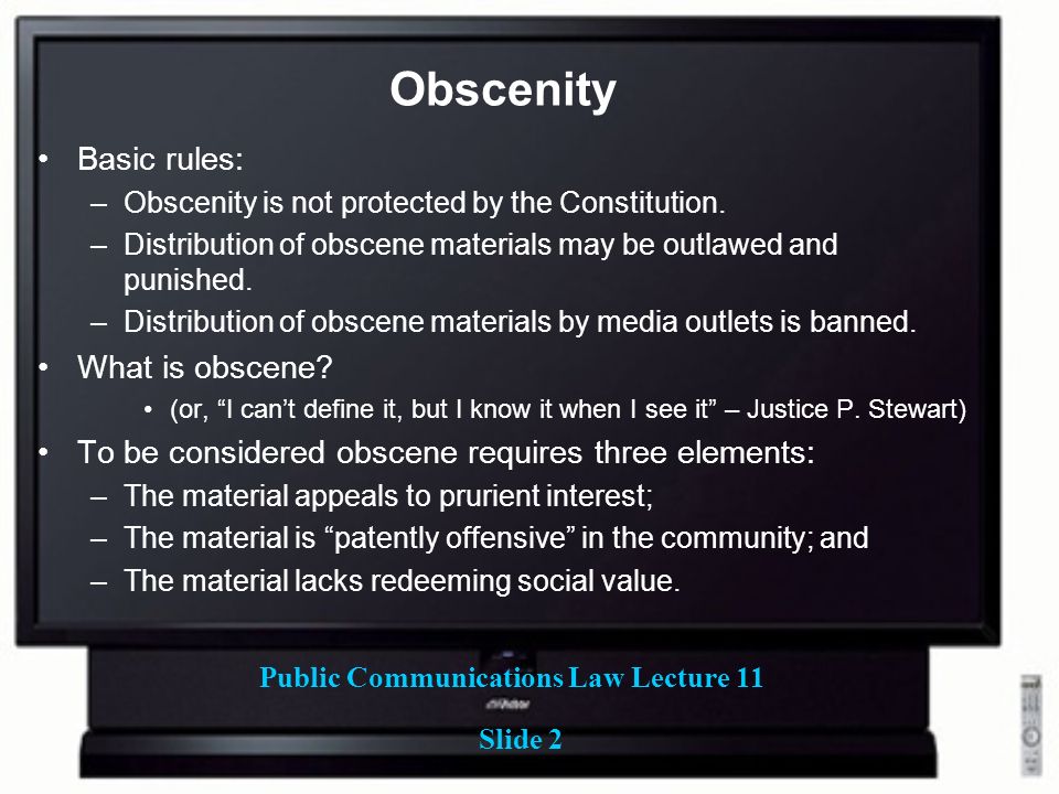 Public Communications Law Lecture 11 Slide 1 Obscenity and 