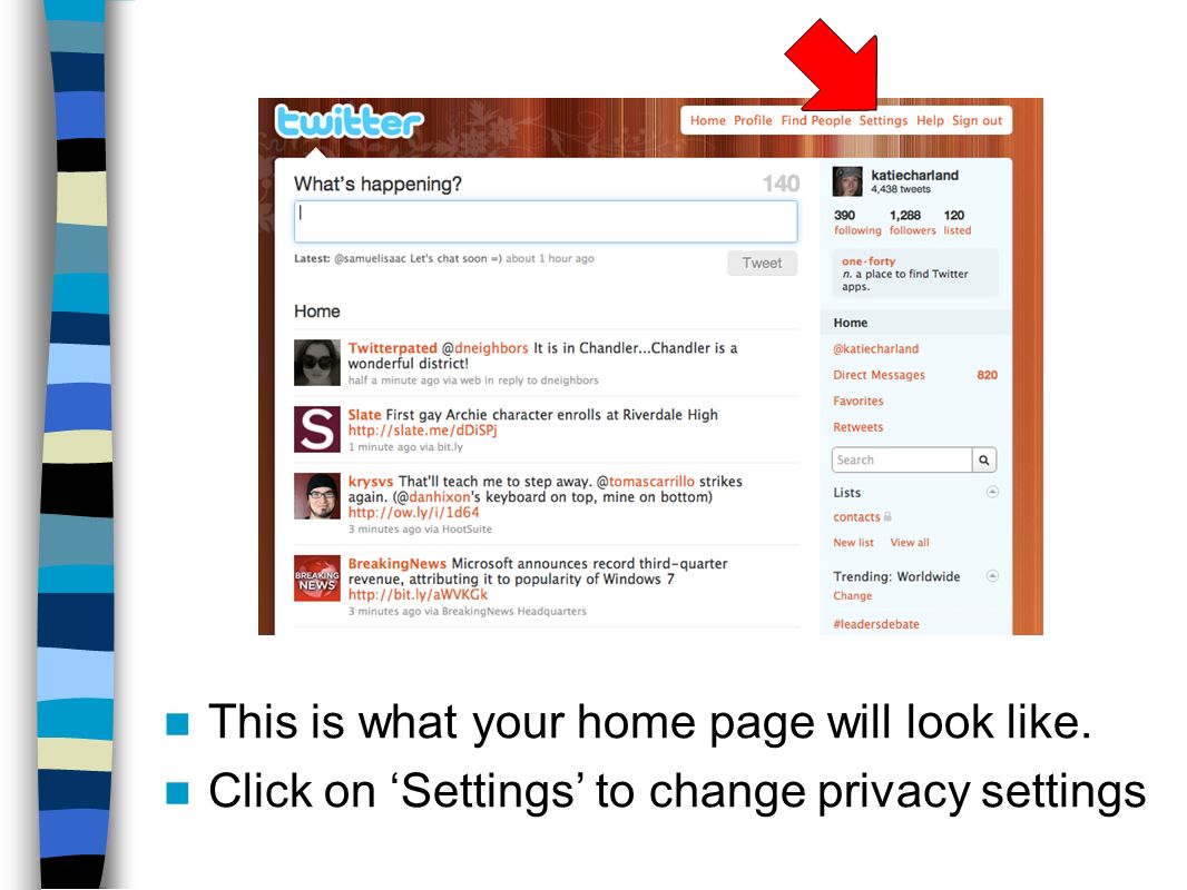 This is what your home page will look like. Click on ‘Settings’ to change privacy settings