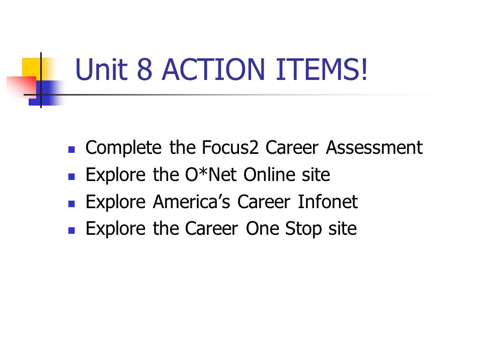 Unit 8 ACTION ITEMS.