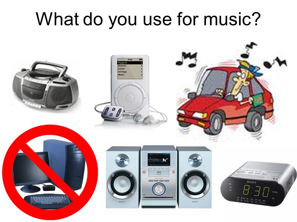 What do you use for music