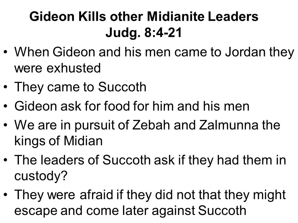 Gideon Kills other Midianite Leaders Judg.