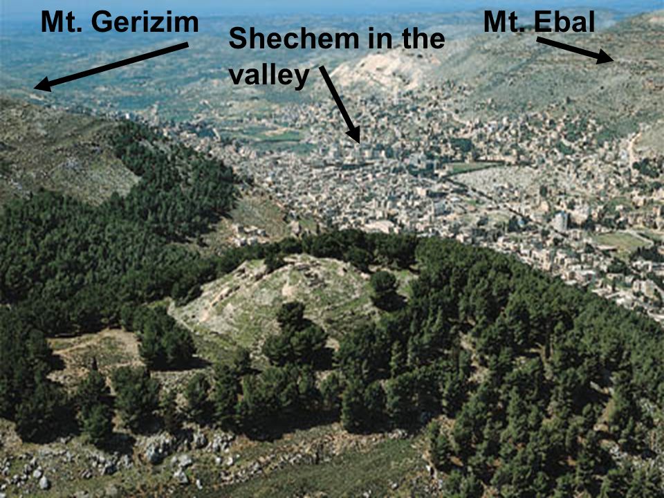 Mt. Gerizim Shechem in the valley Mt. Ebal