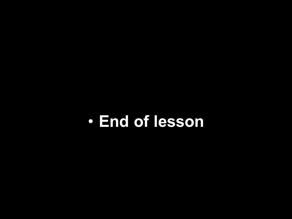 End of lesson
