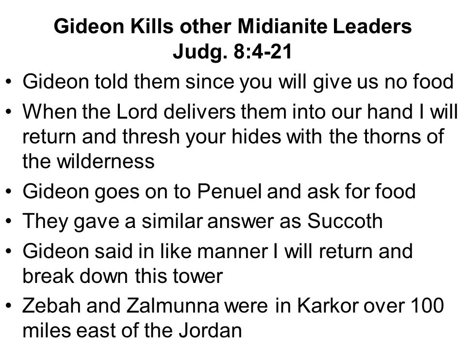 Gideon Kills other Midianite Leaders Judg.