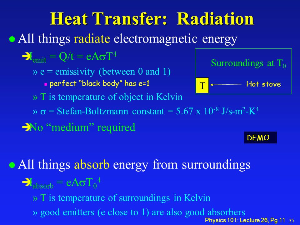 Physics 101 Lecture 26 Pg 1 Physics 101 Lecture 26 Conduction Convection Radiation Today S Lecture Will Cover Textbook Chapter Final Ppt Download