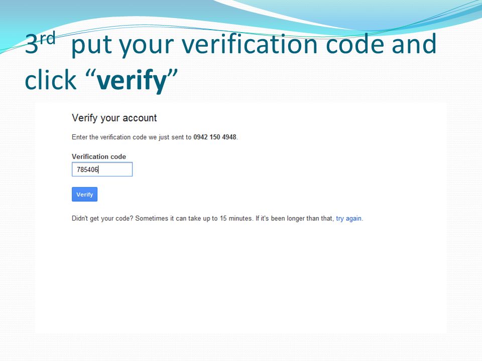 3 rd put your verification code and click verify