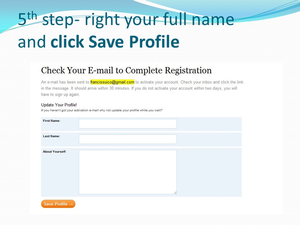 5 th step- right your full name and click Save Profile