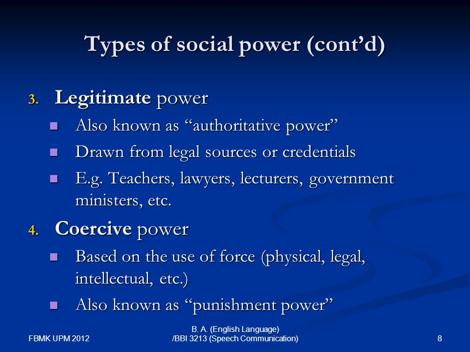 Types of social power (cont’d) 3.