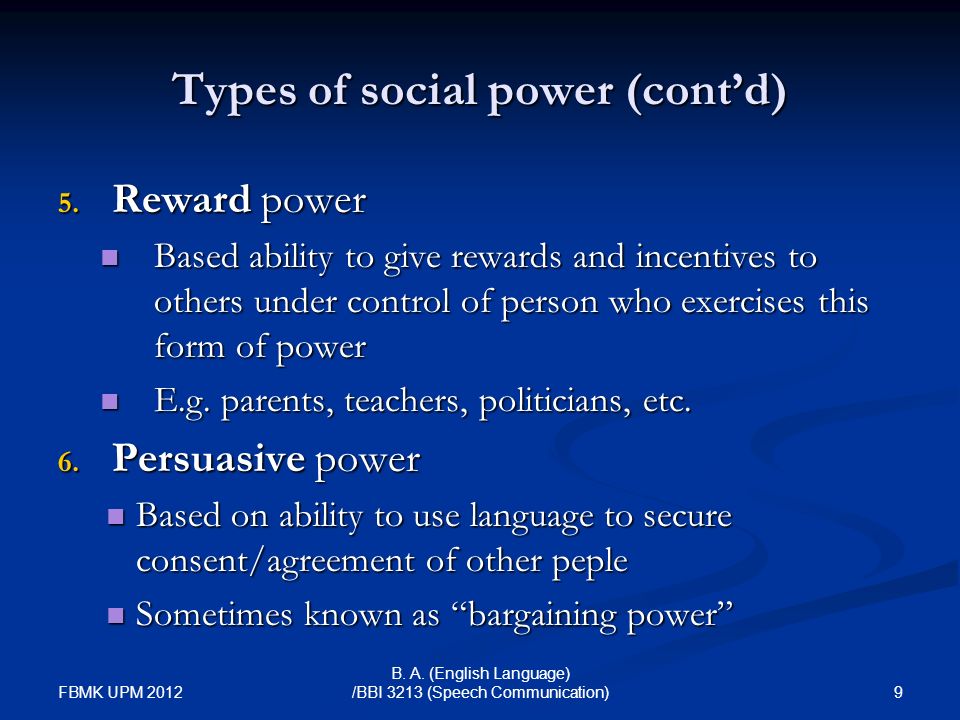 Types of social power (cont’d) 5.