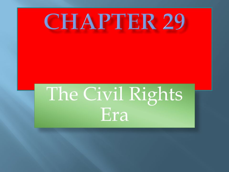 The Civil Rights Era