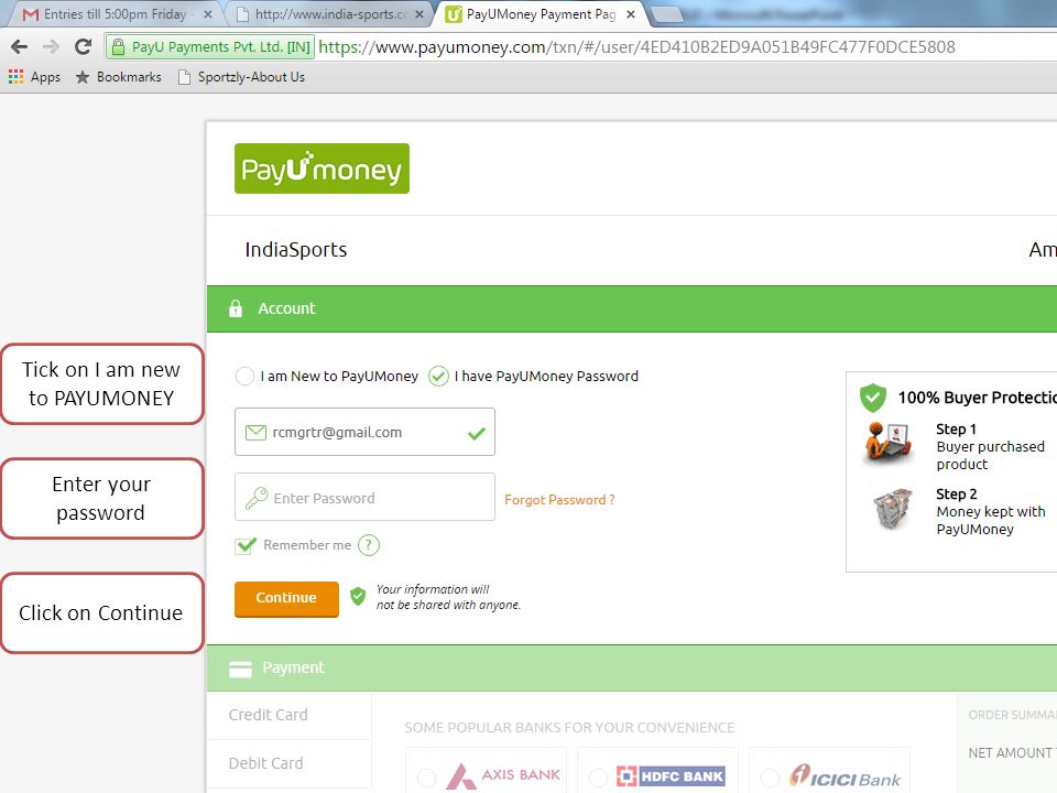Tick on I am new to PAYUMONEY Enter your password Click on Continue
