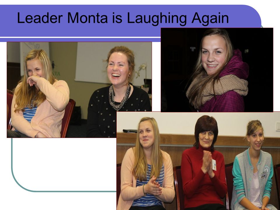 Leader Monta is Laughing Again