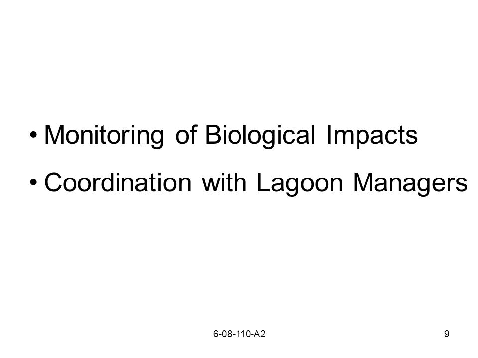 A29 Monitoring of Biological Impacts Coordination with Lagoon Managers