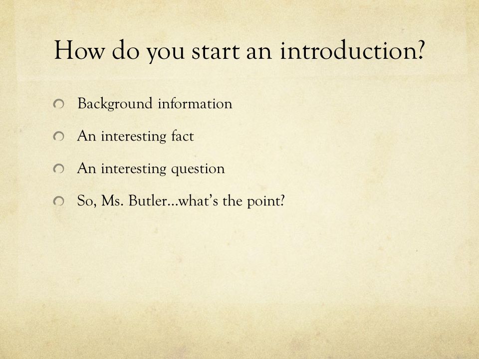 Writing Your Introduction Advanced English My First Argumentative How Web Content Writers also Online Writing Lab Purdue University Academic Writing Companies