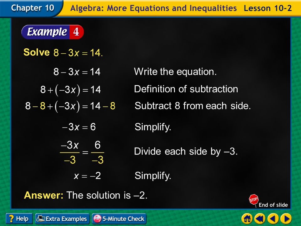 Example 2-4a Answer: The solution is –2. Write the equation.