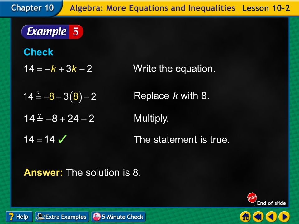 Example 2-4b Answer: The solution is 8. Write the equation.