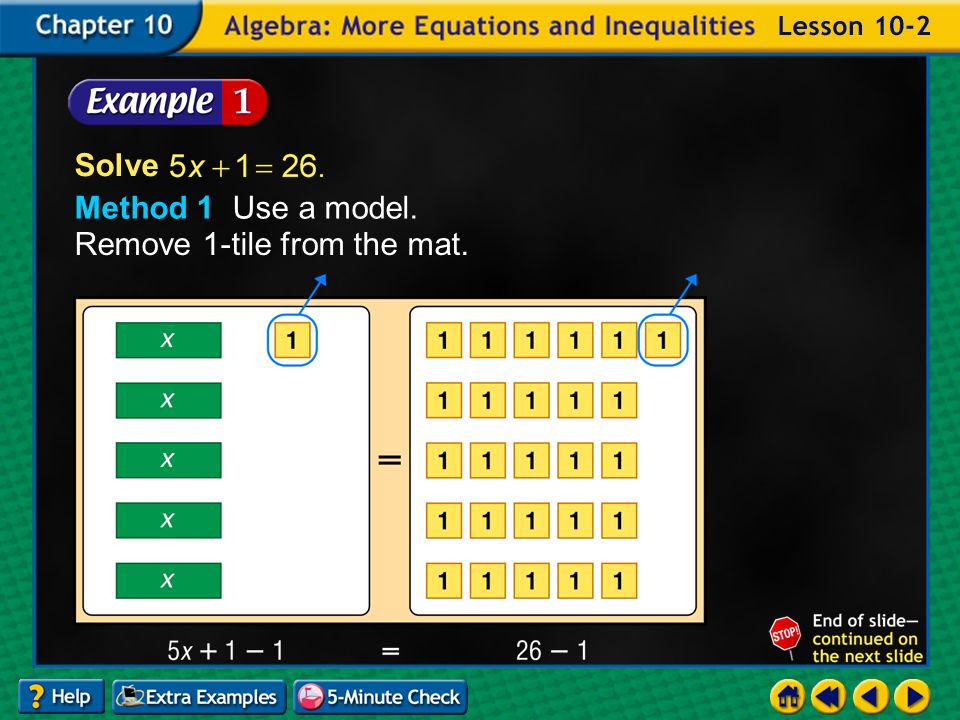 Example 2-1a Method 1 Use a model. Remove 1-tile from the mat. Solve