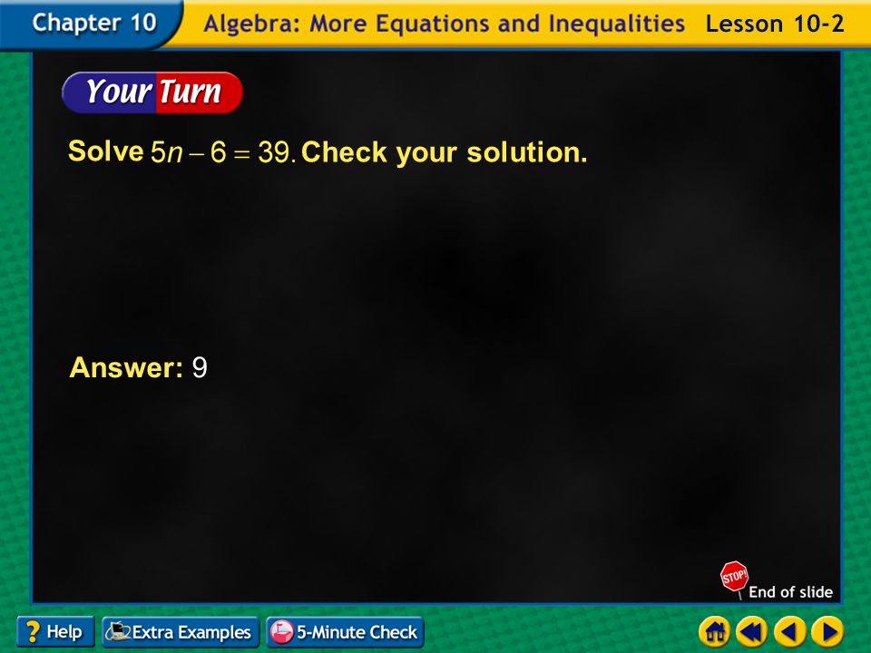 Example 2-2b Answer: 9 Check your solution. Solve