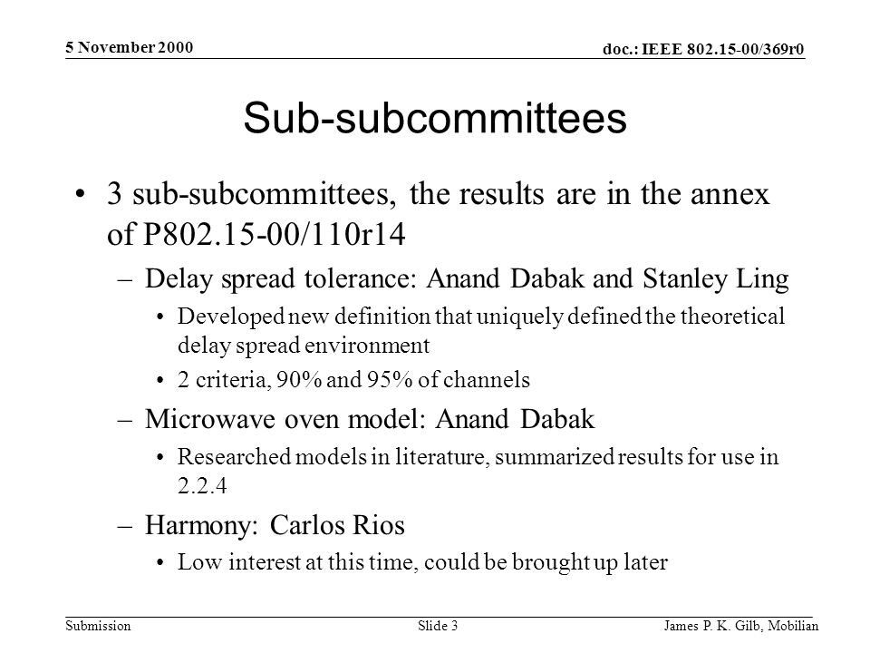 doc.: IEEE /369r0 Submission 5 November 2000 James P.