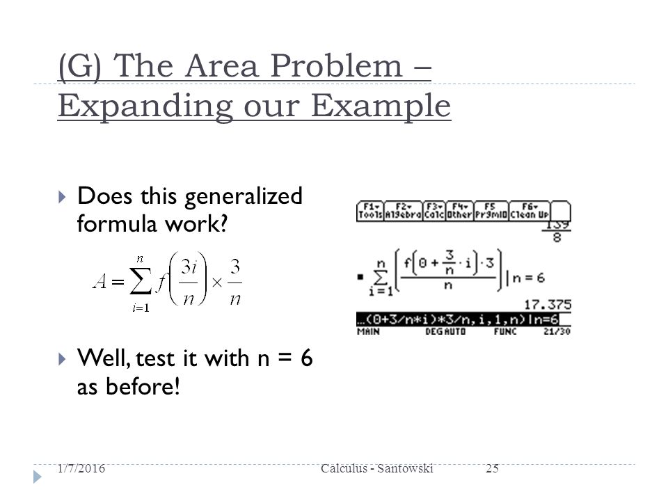 (G) The Area Problem – Expanding our Example  Does this generalized formula work.