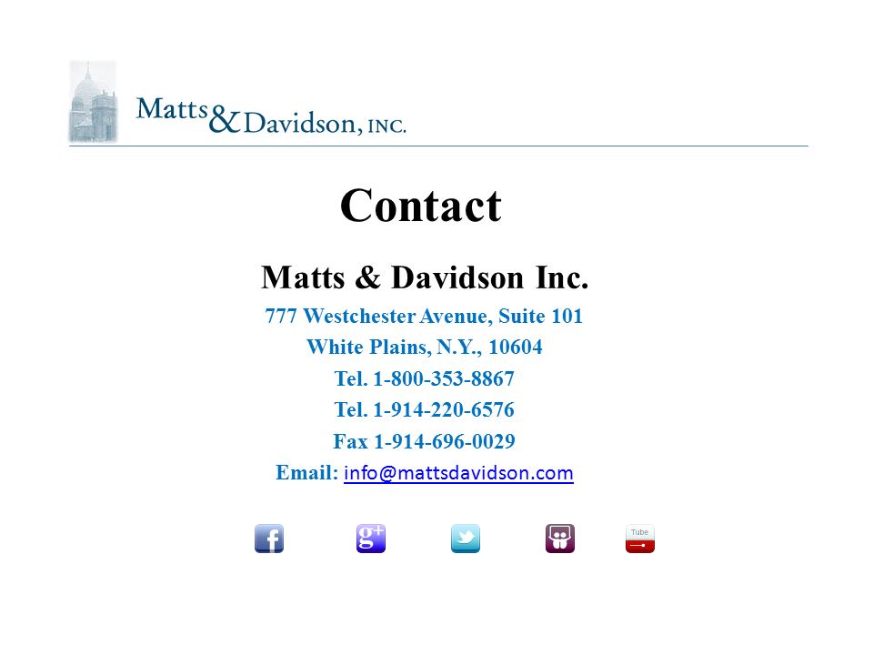 Matts & Davidson Inc. 777 Westchester Avenue, Suite 101 White Plains, N.Y., Tel.