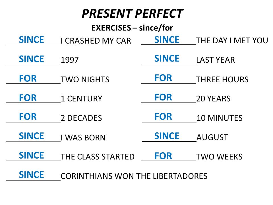 Since com. Since for present perfect. For или since present perfect. Present perfect since for правило. Present perfect for or since правило.
