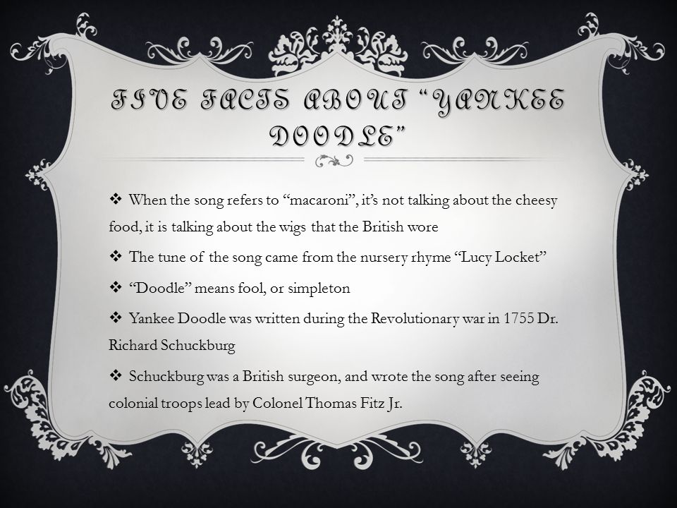 Yankee Doodle Johnny Tremain Project Anna Five Facts About Yankee Doodle When The Song Refers To Macaroni It S Not Talking About The Cheesy Food Ppt Download Yankee Doodle Johnny Tremain Project Anna Five Facts About Yankee Doodle When The Song Refers To Macaroni It S Not Talking About The Cheesy Food Ppt Download