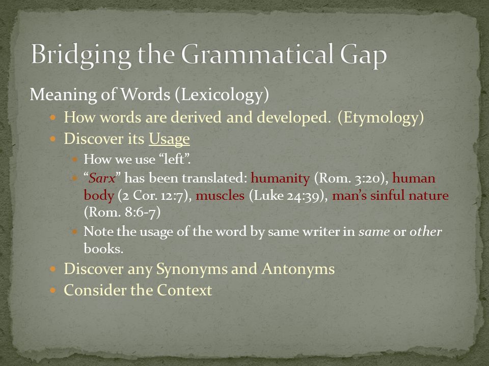 Meaning of Words (Lexicology) How words are derived and developed.