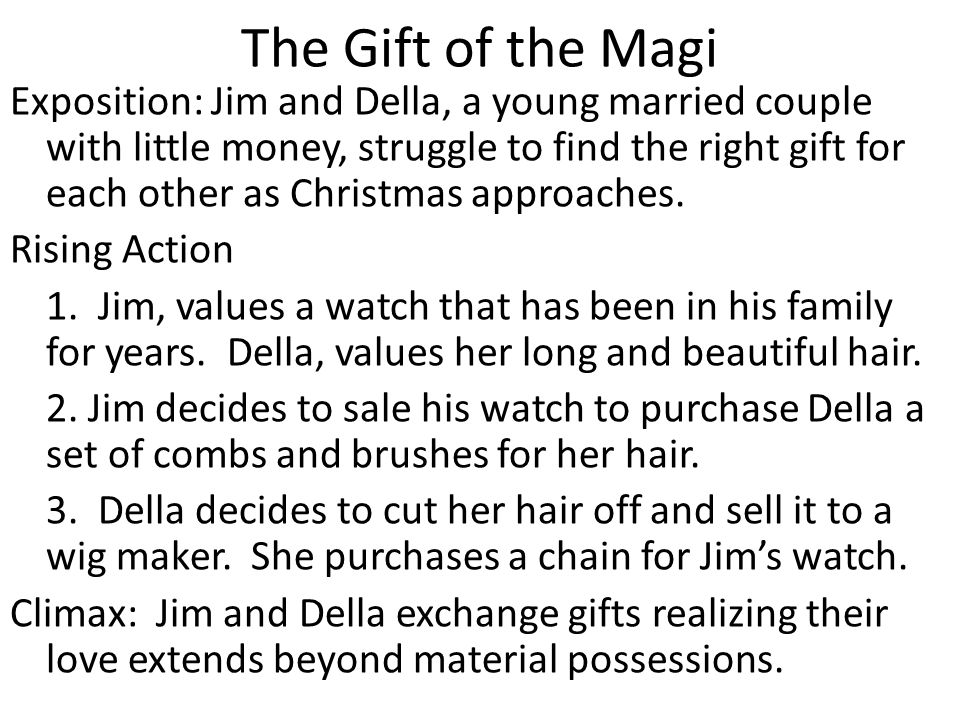 SHORT STORY NARRATIVES ELEMENTS OF PLOT. The Gift of the Magi Exposition:  Jim and Della, a young married couple with little money, struggle to find  the. - ppt download