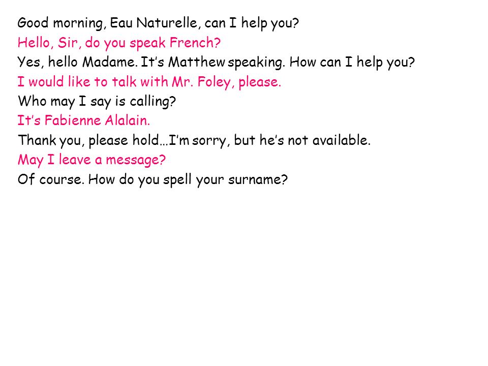 Can you please advise me if have received my email Do what will you say in french good morning message