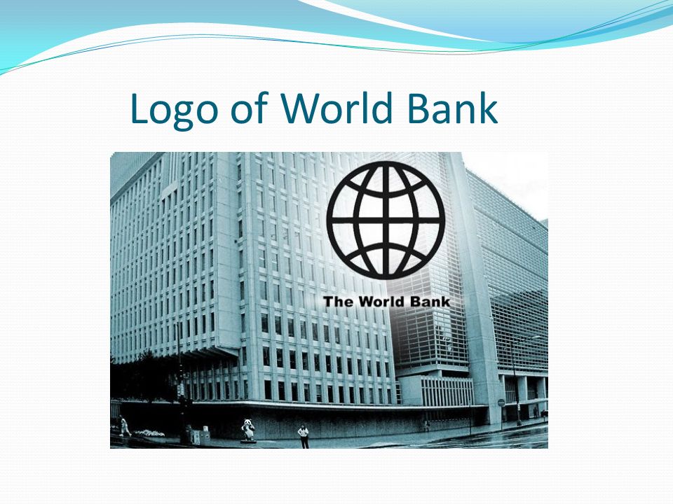 Какой всемирный банк. Мировой банк. Эмблема Всемирного банка. Проект Всемирного банка. Всемирный банк развития.