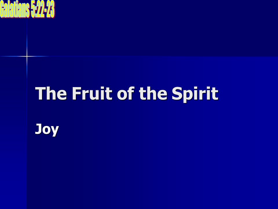The Fruit of the Spirit Joy