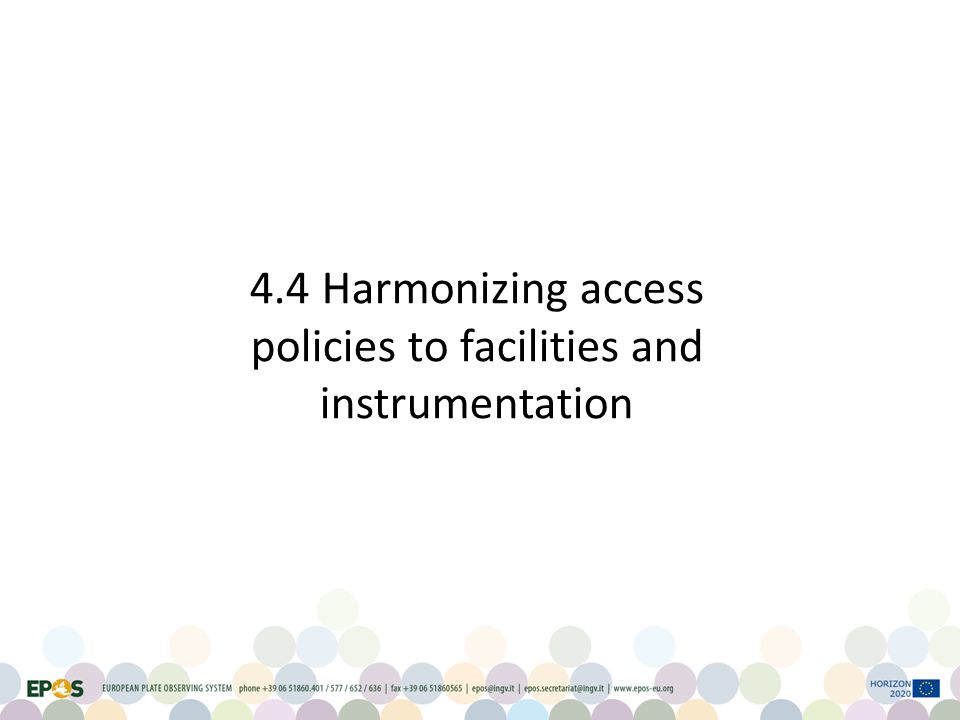 4.4 Harmonizing access policies to facilities and instrumentation
