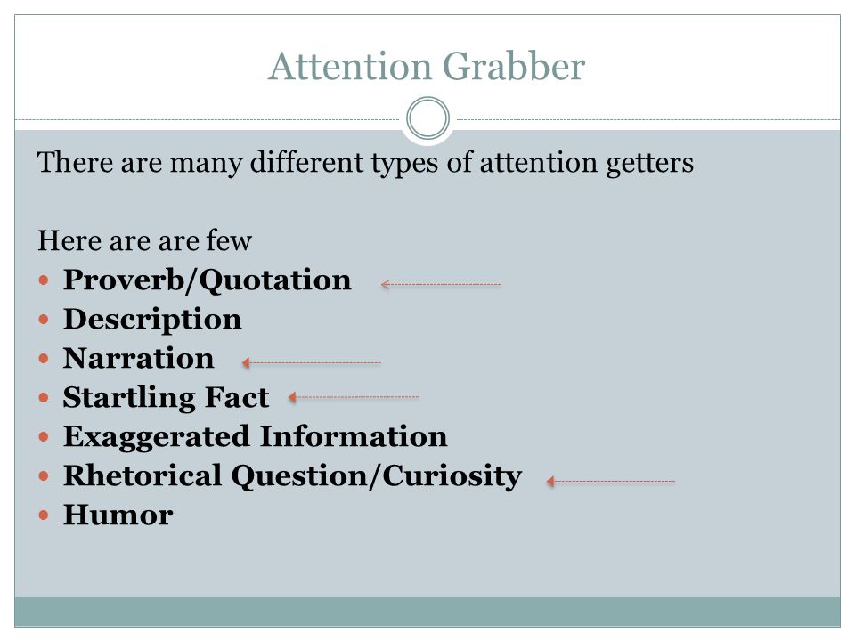 types of attention grabbers