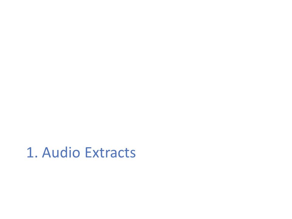 1. Audio Extracts