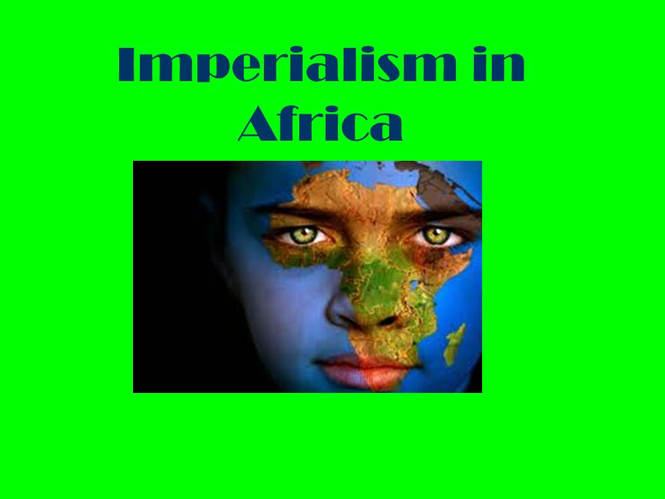 Imperialism in Africa