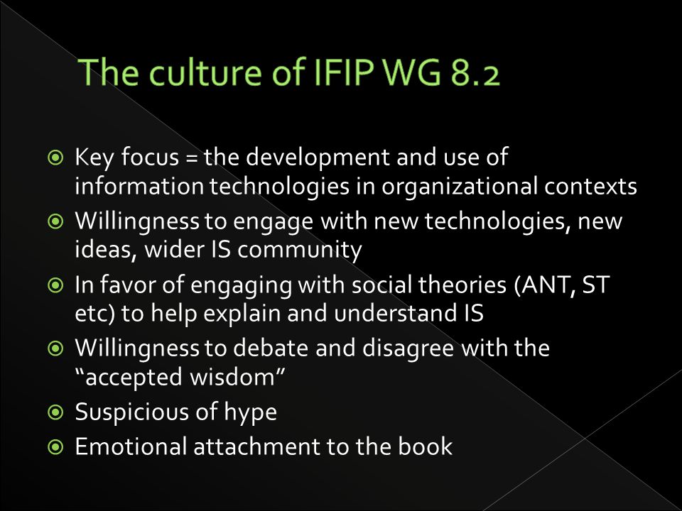 IFIP Working Group 8.2 Information Systems and Organizations. -  ppt download