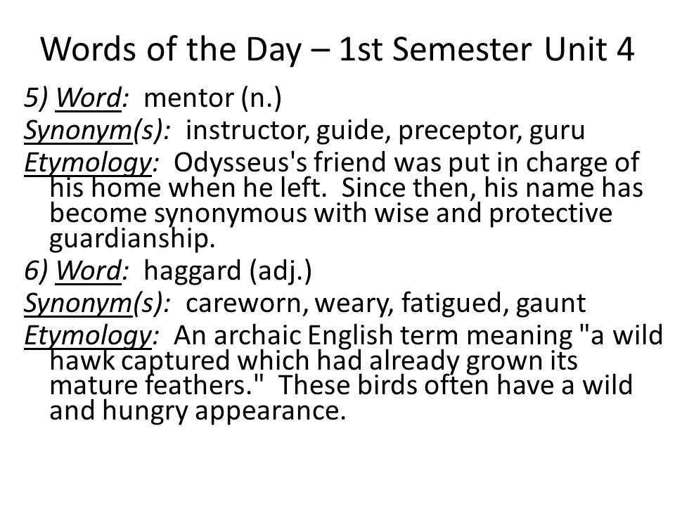 Words the Day – 1st Semester Unit 4 1) Word: curtail (v.) Synonym(s): cut, decrease, diminish Etymology: From curtal, meaning "a horse with its tail. - ppt download