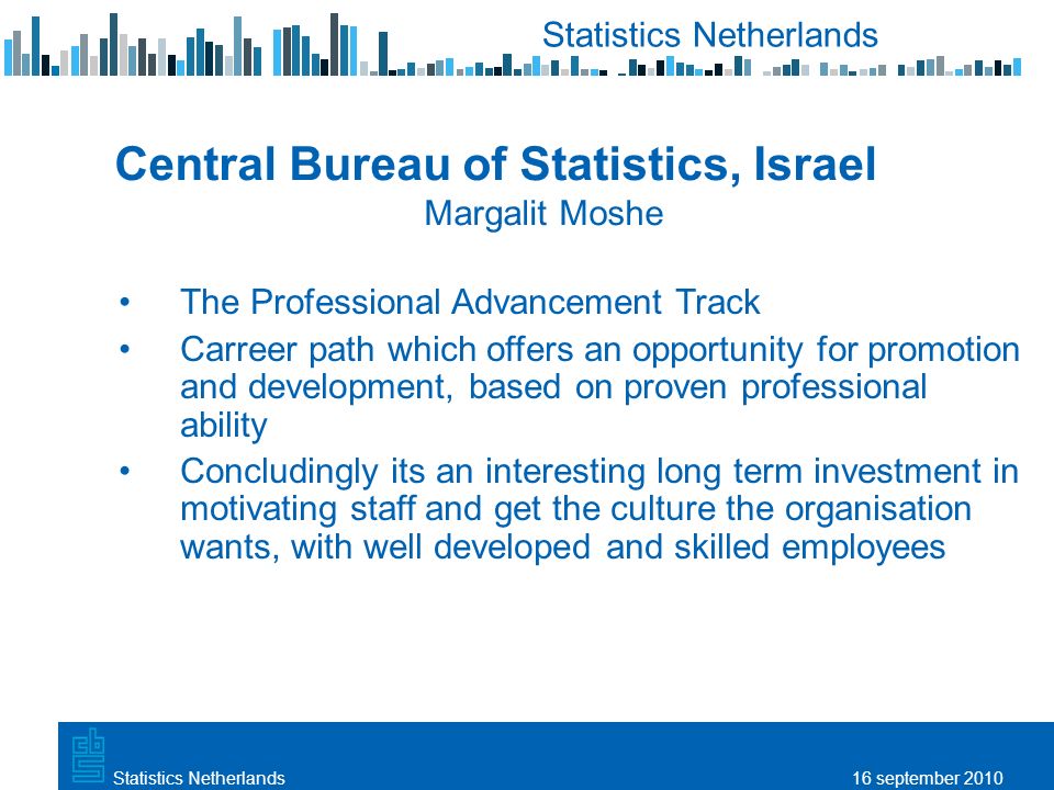Utrecht, 20 februari 2009 Statistics Netherlands 16 september  2010Statistics Netherlands The Statistical Office as an attractive employer  and measures. - ppt download