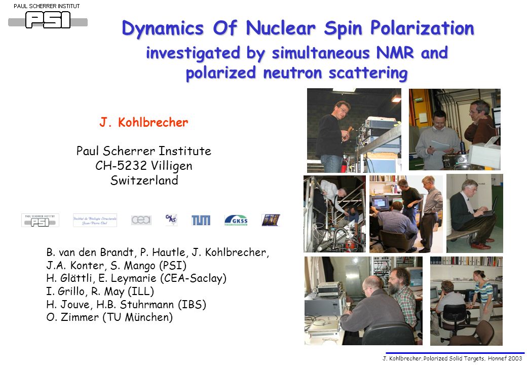 J. Kohlbrecher, Polarized Solid Targets, Honnef 2003 Dynamics Of Nuclear Spin Polarization J.
