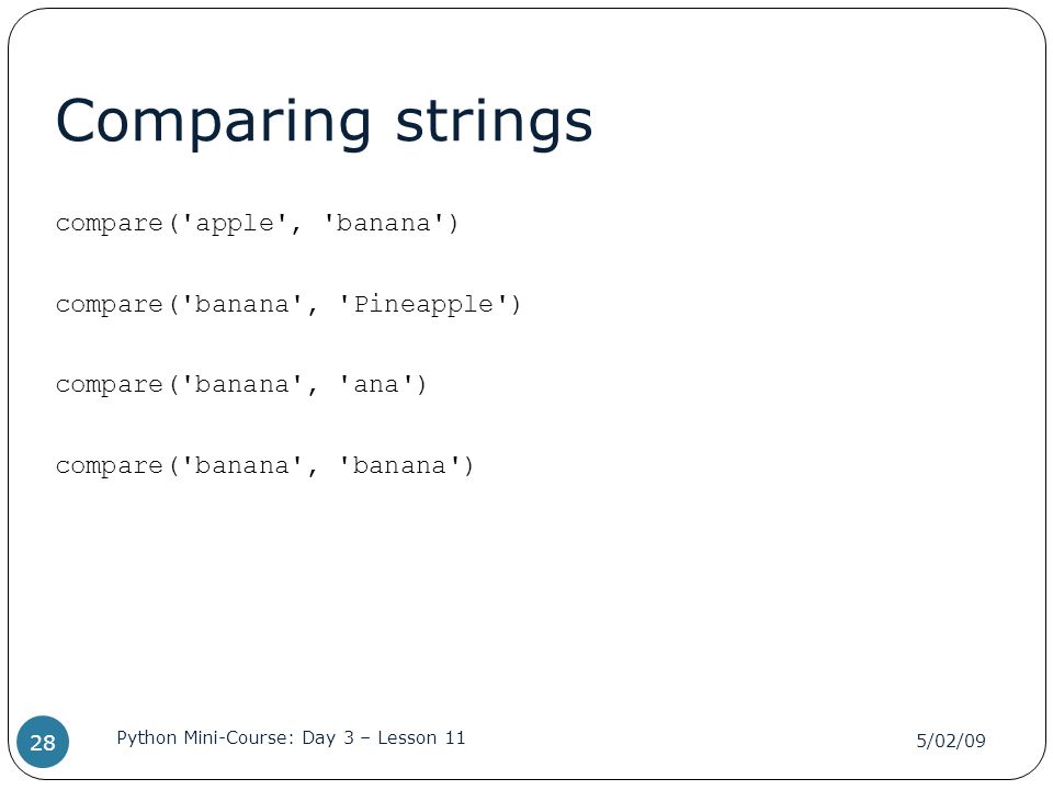 Python Mini-Course University of Oklahoma Department of Psychology Day 3 –  Lesson 11 Using strings and sequences 5/02/09 Python Mini-Course: Day 3 –  Lesson. - ppt download