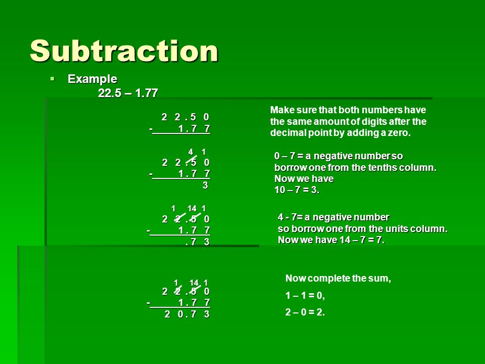 Subtraction  Example 22.5 –