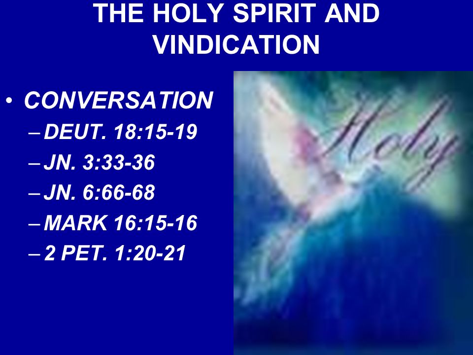THE HOLY SPIRIT AND VINDICATION CONVERSATION –DEUT.
