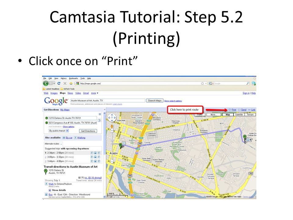 Camtasia Tutorial: Step 5.2 (Printing) Click once on Print