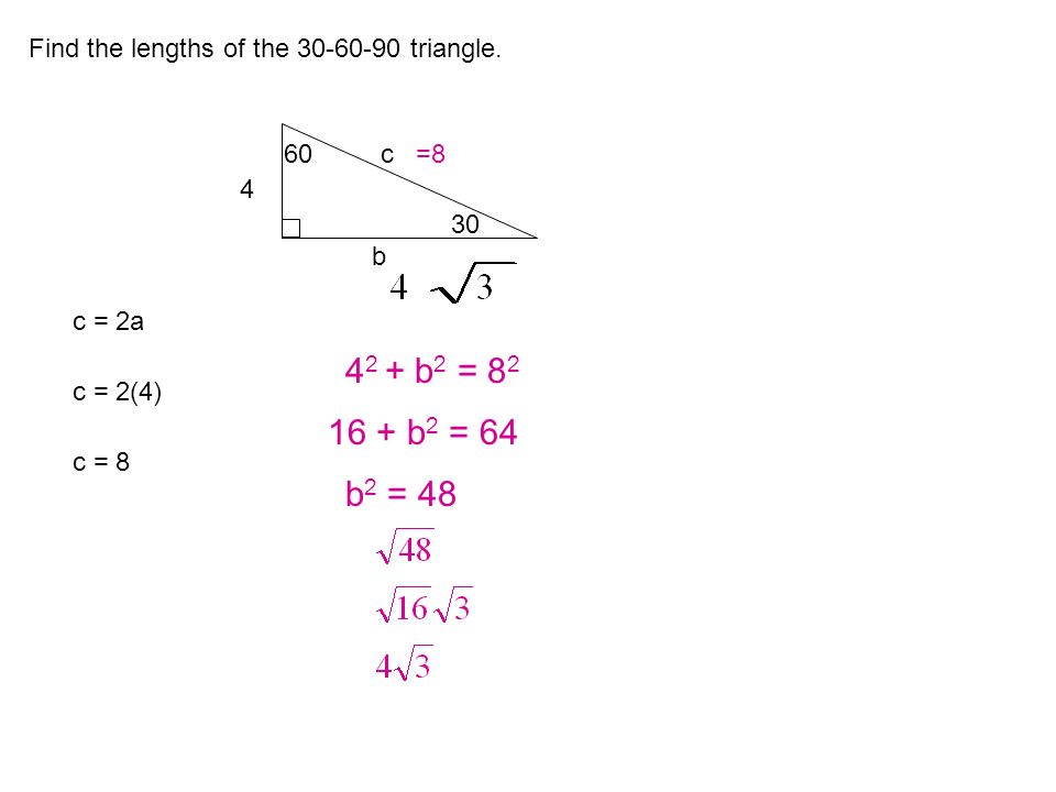 Lesson 6 3 6 4 Objective To Find The Two Missing Lengths Of A 30 60 90 Triangle To Classify Four Sided Polygons In A 30 60 90 Triangle The Hypotenuse Ppt Download Lesson 6 3 6 4 Objective To Find The Two Missing Lengths Of A 30 60 90 Triangle To Classify Four Sided Polygons In A 30 60 90 Triangle The Hypotenuse Ppt Download